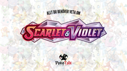 Allt du Behöver Veta om Scarlet & Violet - Nytt Pokémon TCG-set