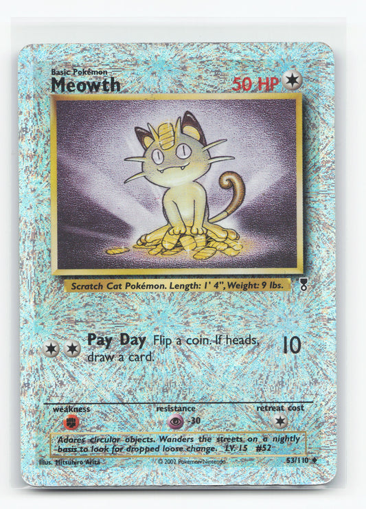 Meowth 53/110 Reverse Holo - Legendary Collection